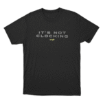 Skylark Not Clocking Unisex T Shirt
